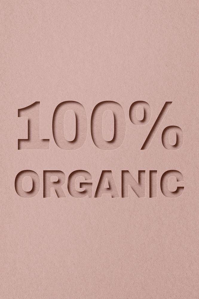 100% organic word bold font typography paper texture