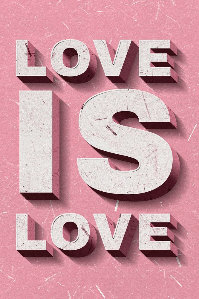 Love Is Love pink 3D trendy quote textured font typography