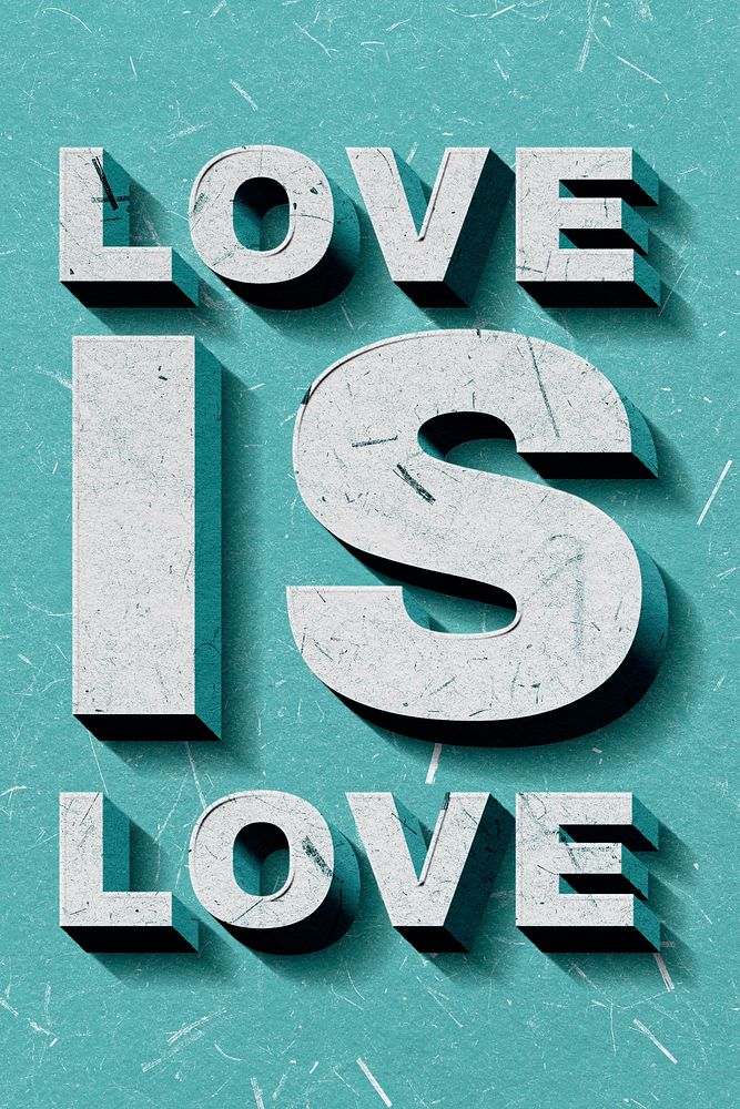 Love Is Love mint green 3D trendy quote textured font typography