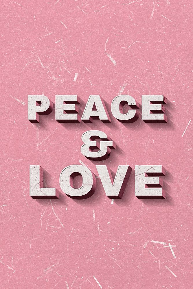 Peace & Love pink 3D vintage quote on paper texture