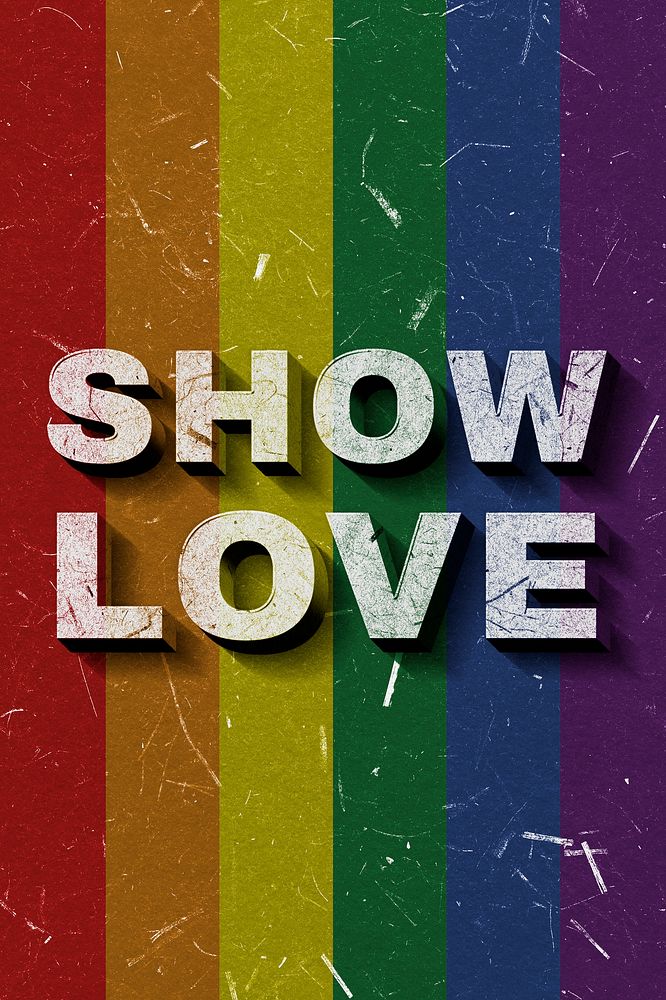 Show Love rainbow 3D trendy quote textured font typography