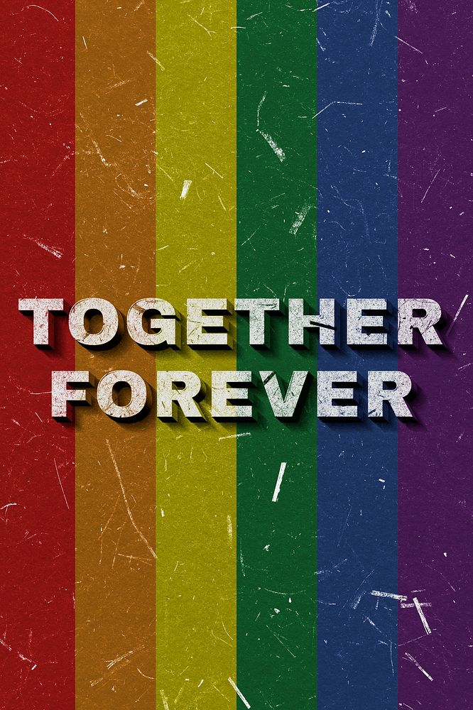 Together Forever rainbow 3D vintage quote on paper texture