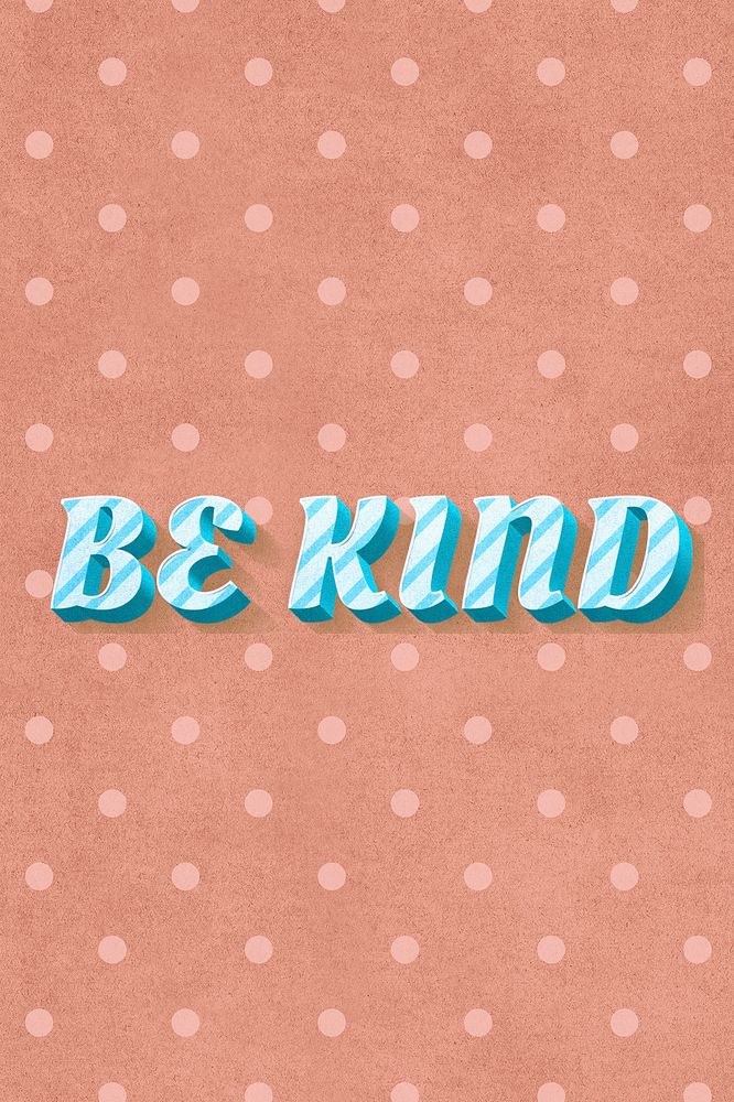 Be kind word striped font typography