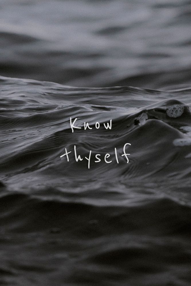 Know thyself quote on a water wave background