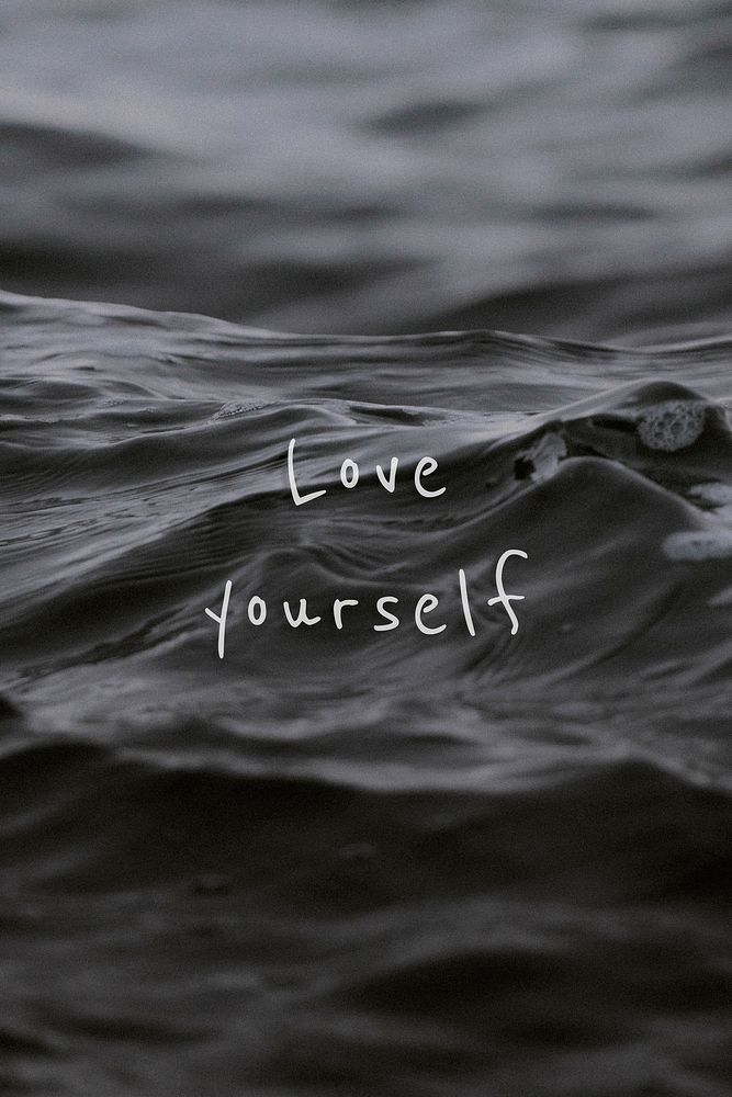 Love your self quote on a water wave background