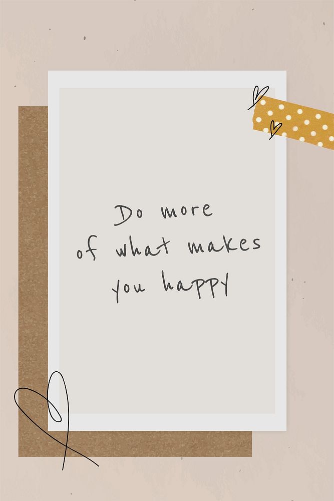 Quote do more of what makes you happy on instant photo frame