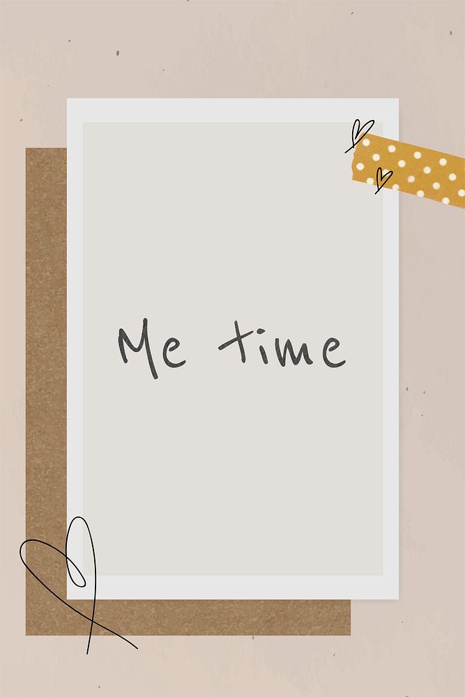 Me time inspirational quote on instant photo frame