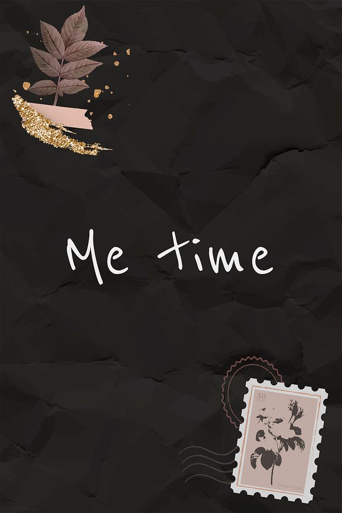 Me time inspirational quote on black paper texture background