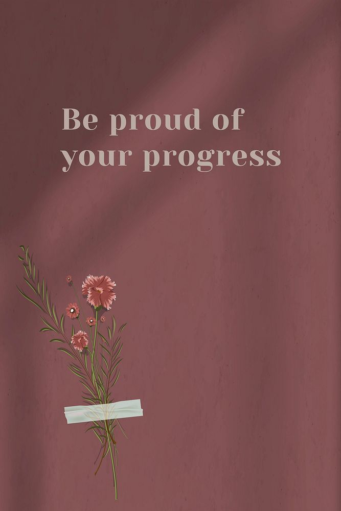 Be proud of your progress motivational quote