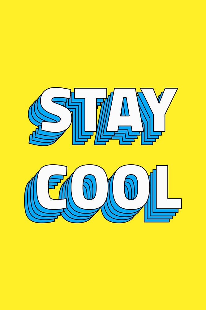 Stay cool retro layered typography