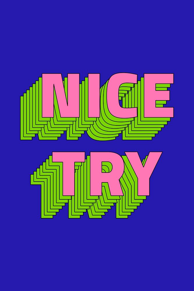 Nice try layered typography psd sticker