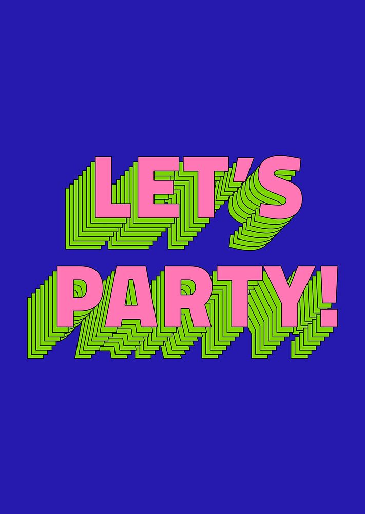 Let's party! retro vector layered typography