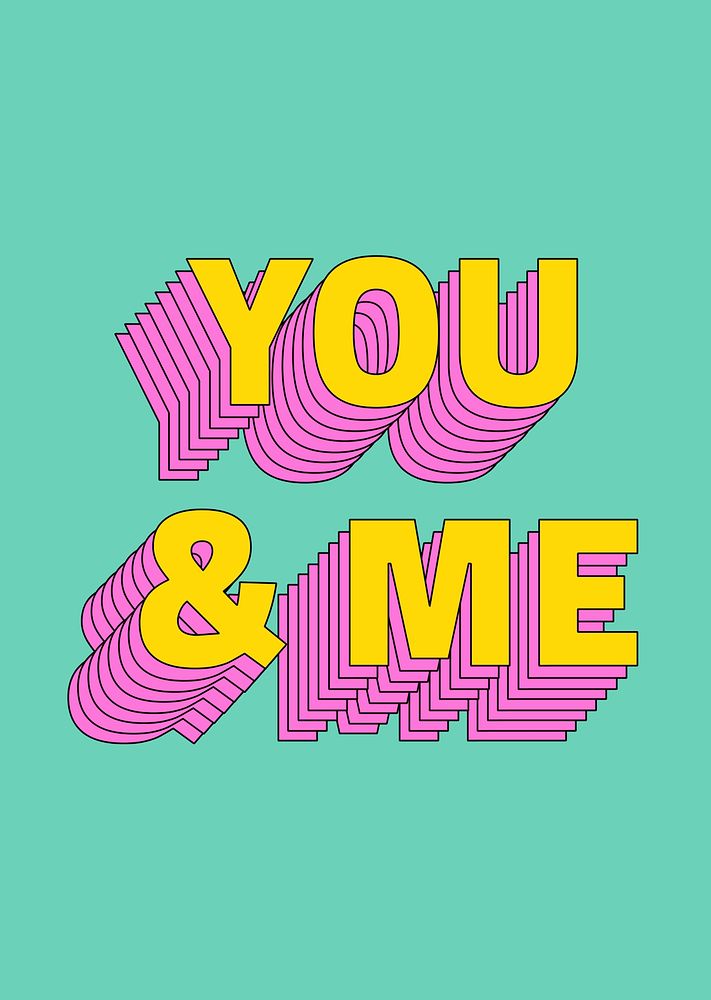 You & me layered typography vector retro style