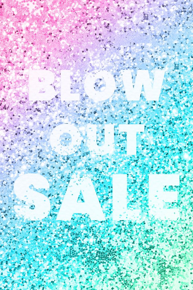 Blow out sale typography on a rainbow glitter background