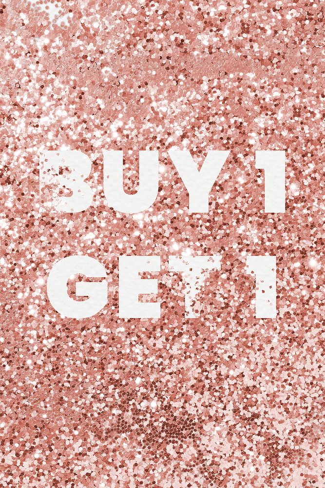 Buy 1 get 1 typography on a copper glitter background