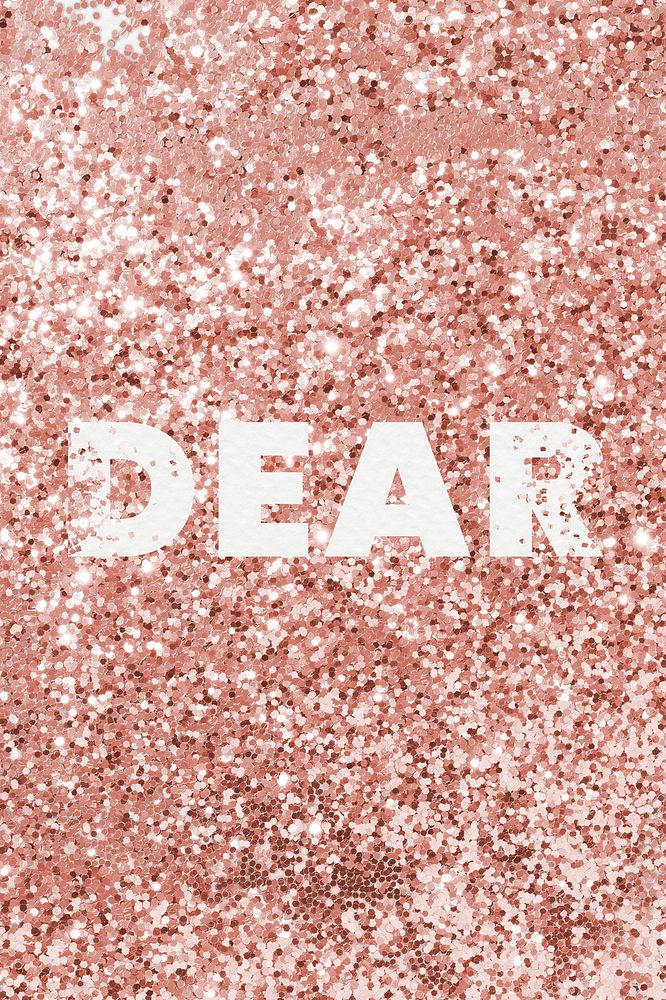 Dear typography on a copper glitter background
