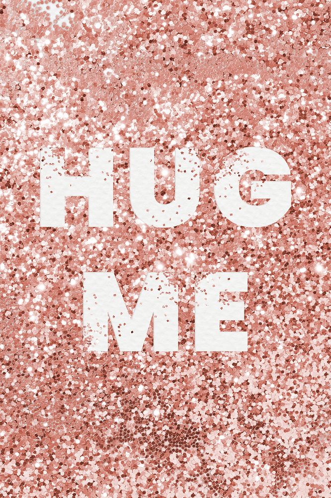 Hug me typography on a copper glitter background