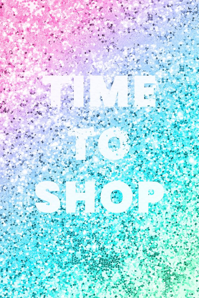Time to shop typography on a rainbow glitter background