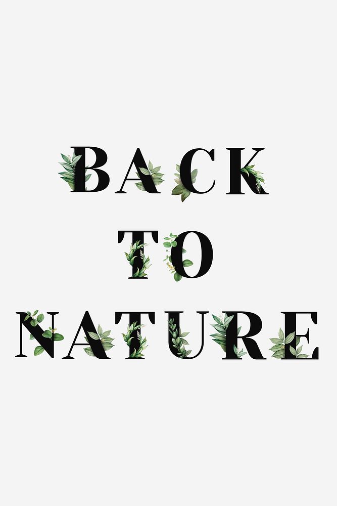 Botanical BACK TO NATURE vector phrase black typography