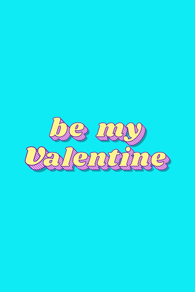 Funky style 3D be my valentine typography illustration vector