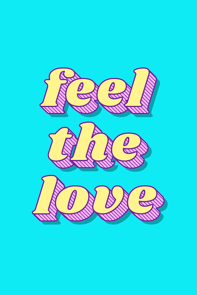 Funky style 3D feel the love typography illustration vector