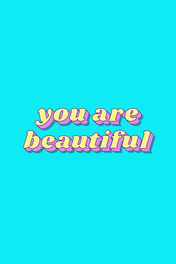 You are beautiful word retro bold lettering typography font vector