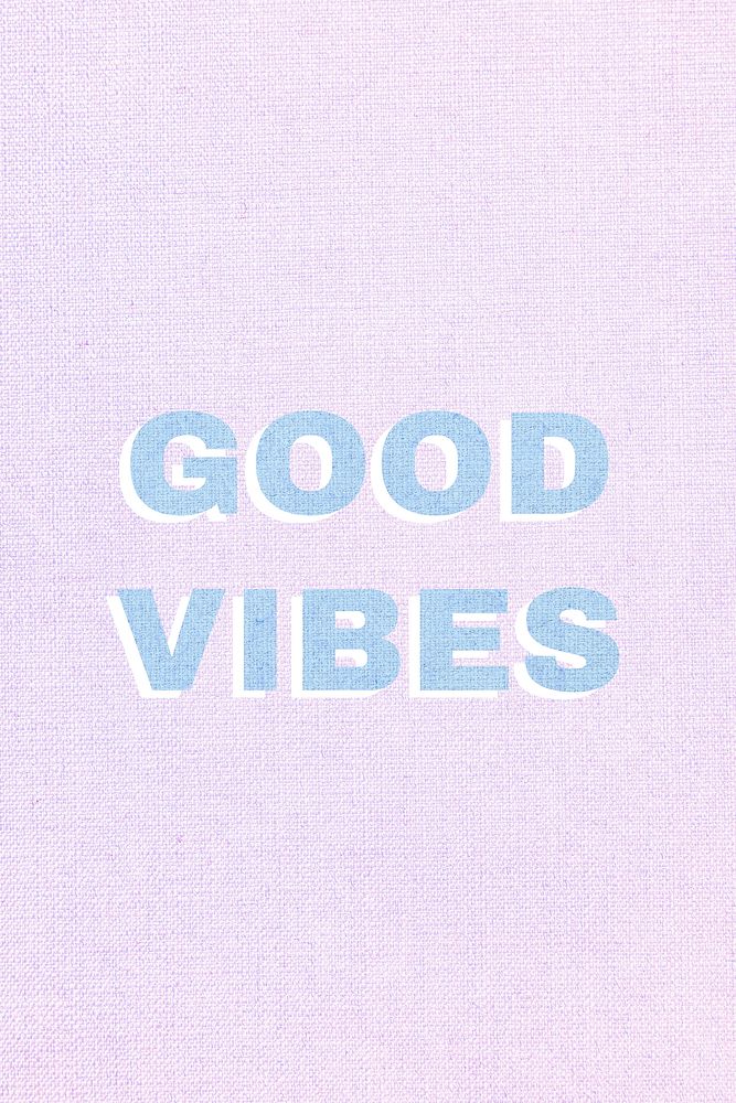 Good vibes text shadow bold font typography
