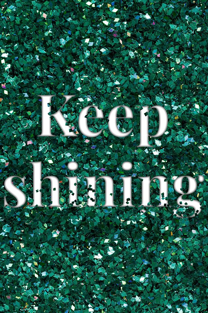 Keep shining glittery typography word