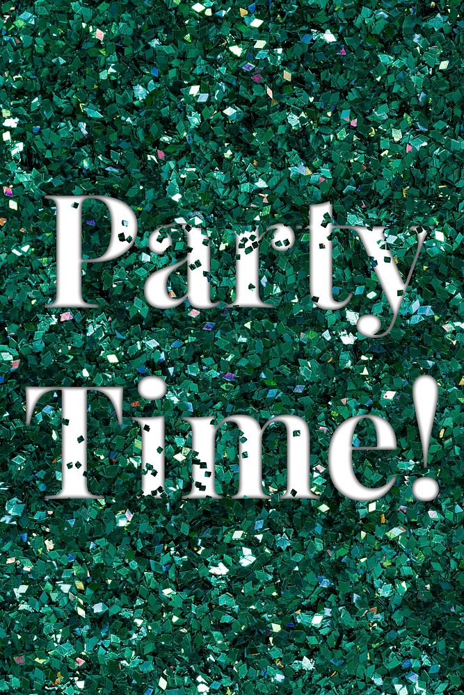 Party time! glittery typography text