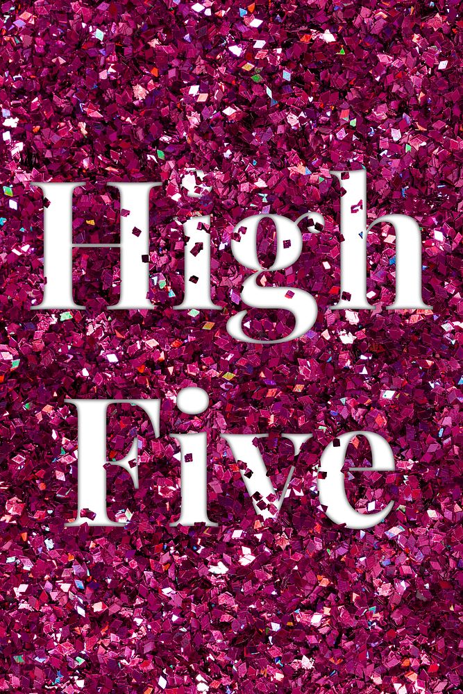 Glittery high five message greeting typography word