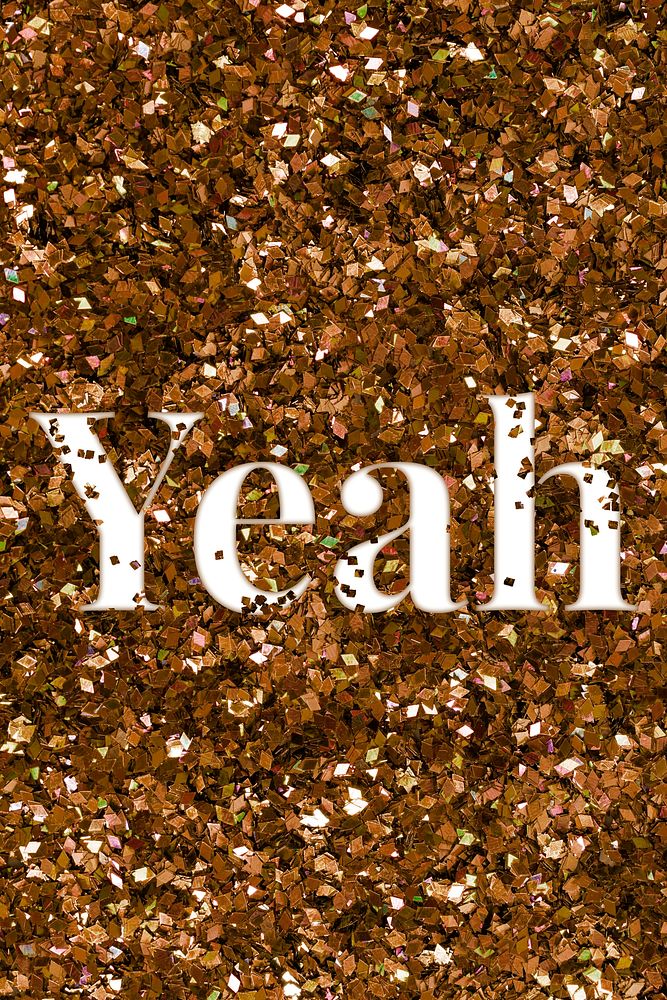 Glittery yeah message interjection typography word