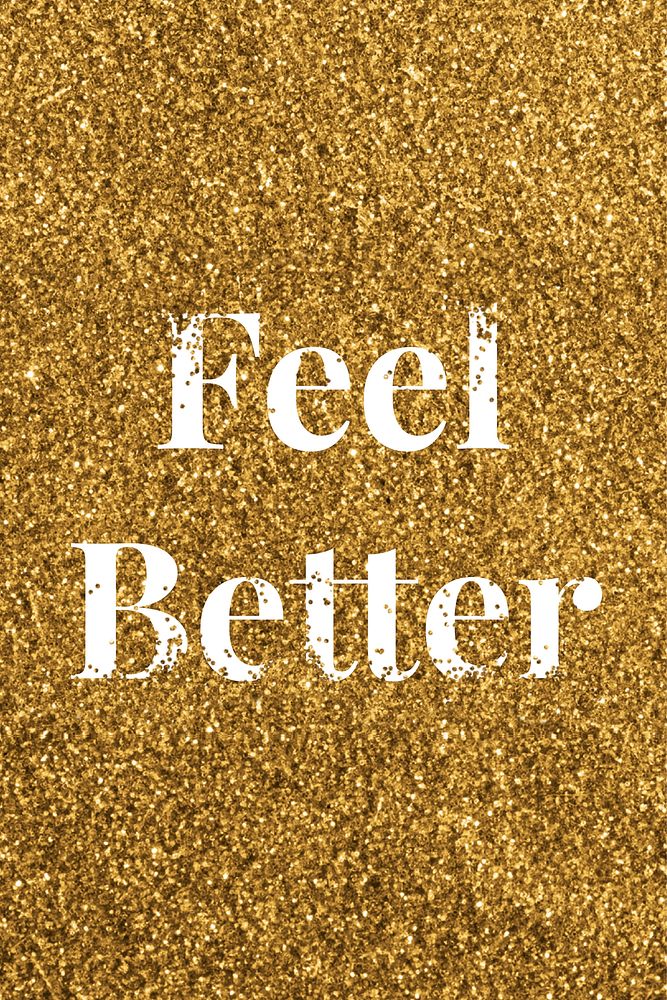 Vector feel better gold glitter text typography