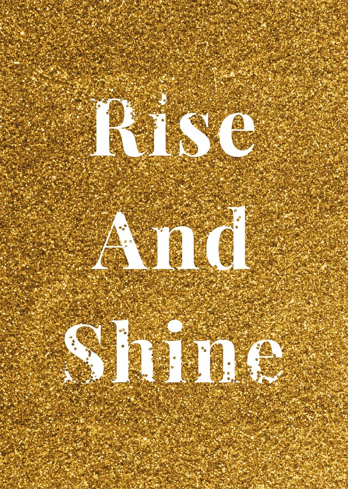 Vector rise and shine gold glitter word typography