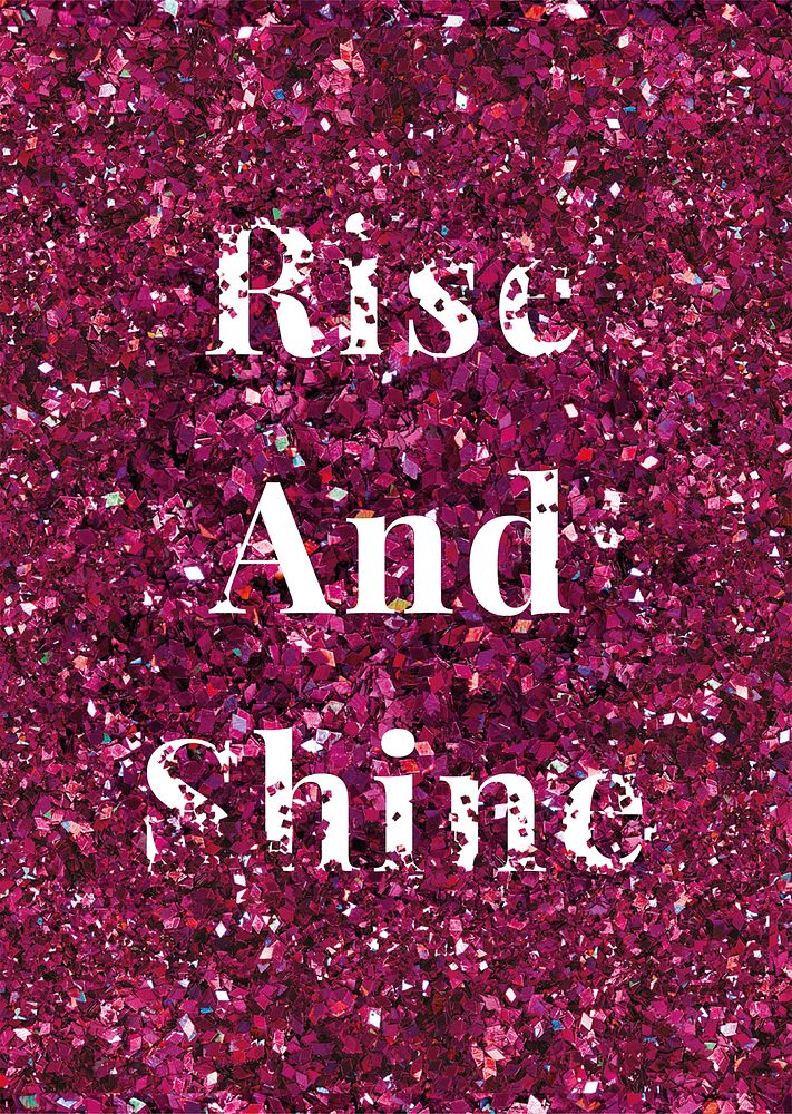 Vector rise and shine glitter word typography 
