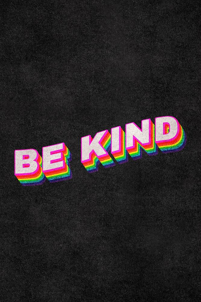 BE KIND rainbow word typography on black background 