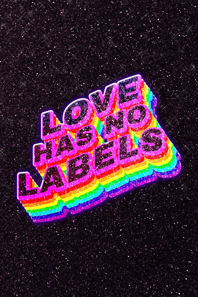 Love has no labels word 3d effect
