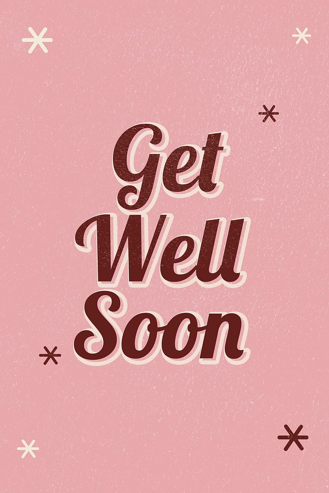 Get well soon retro word typography on pink background
