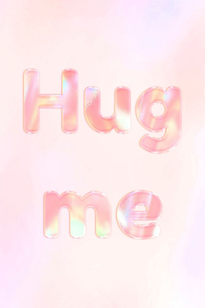 Hug me lettering holographic word art pastel gradient typography