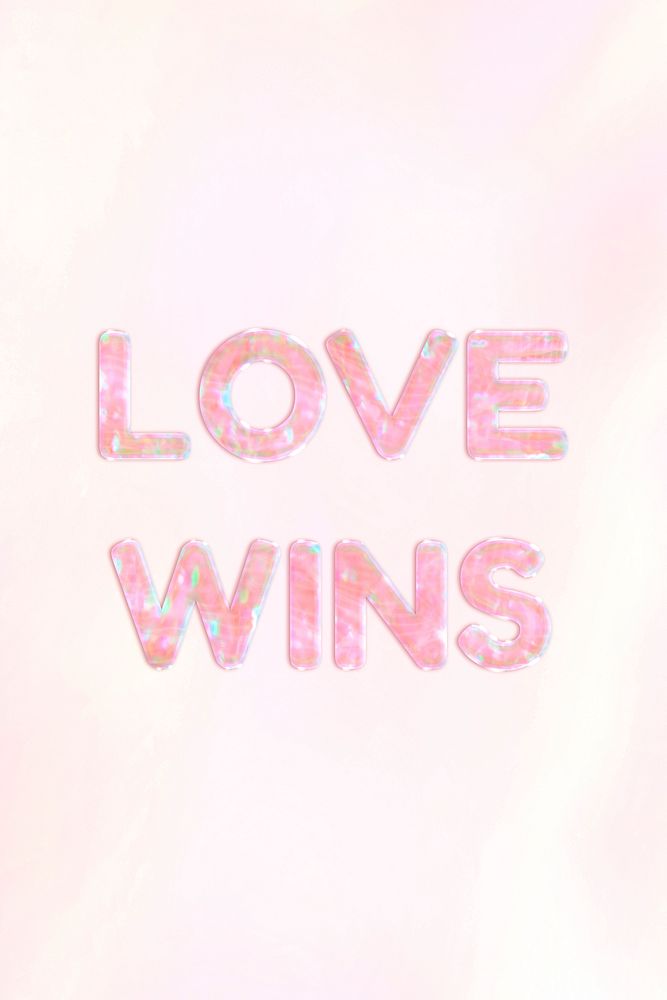 Love wins text holographic effect pastel typography