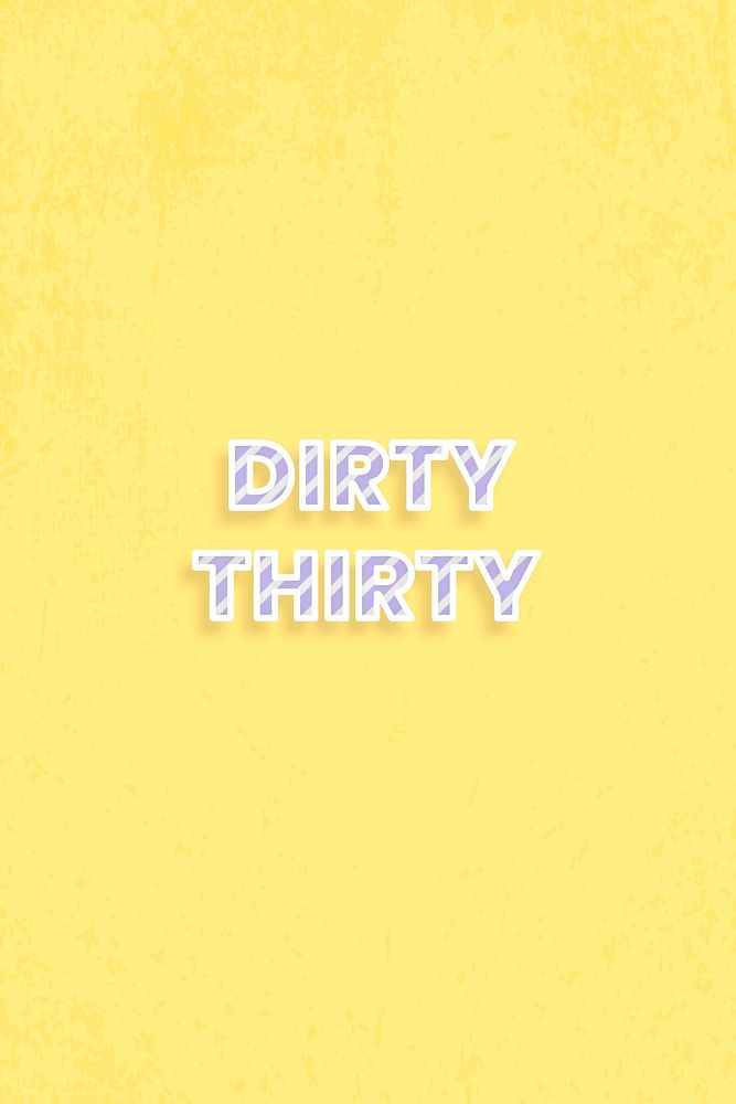 Message dirty thirty diagonal cane pattern font typography