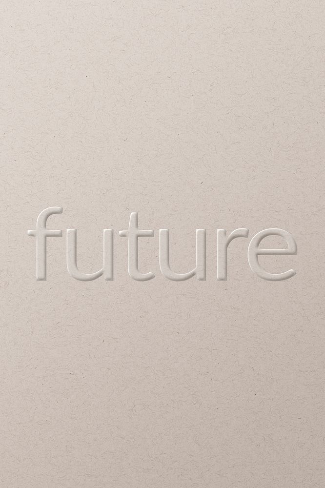 Future embossed text white paper background