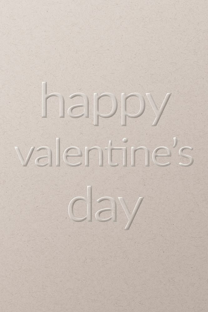 Happy Valentine's day embossed text white paper background