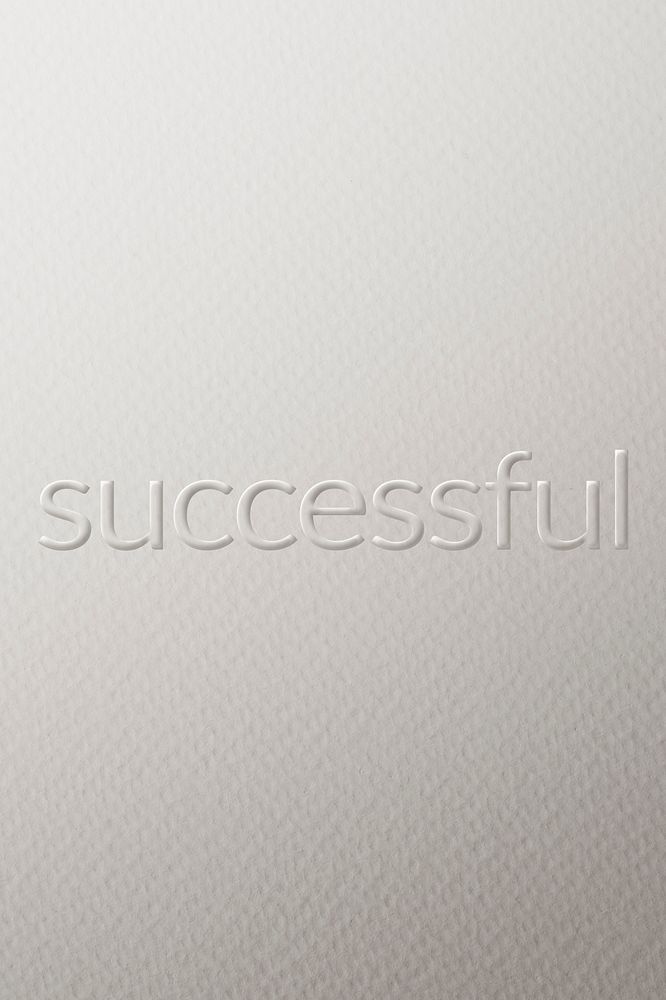 Successful embossed text white paper background