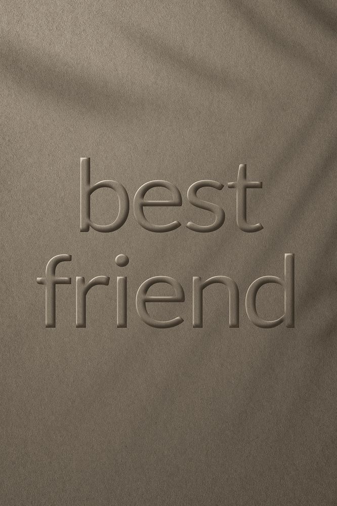 Word best friend embossed letter typography style