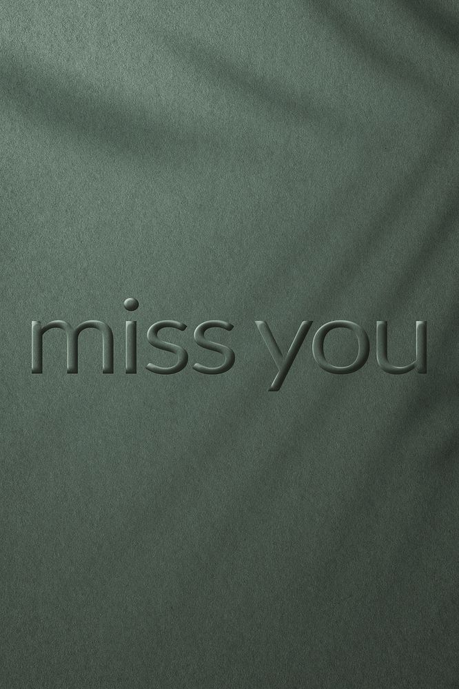 Phrase miss you embossed letter typography design