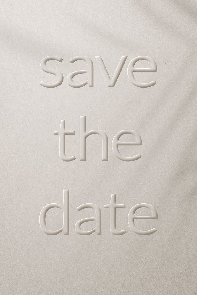 Phrase save the date embossed typography design