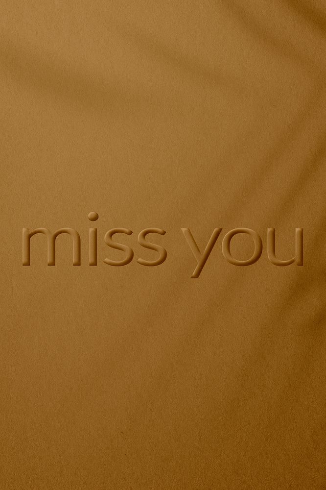 Plant shadow textured embossed miss you message typography