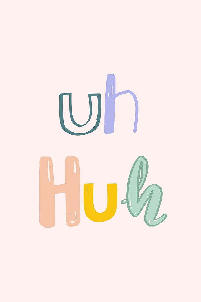 Uh huh word psd doodle font colorful handwritten