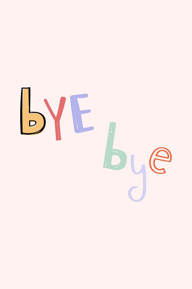 Bye bye doodle hand drawn vector typography