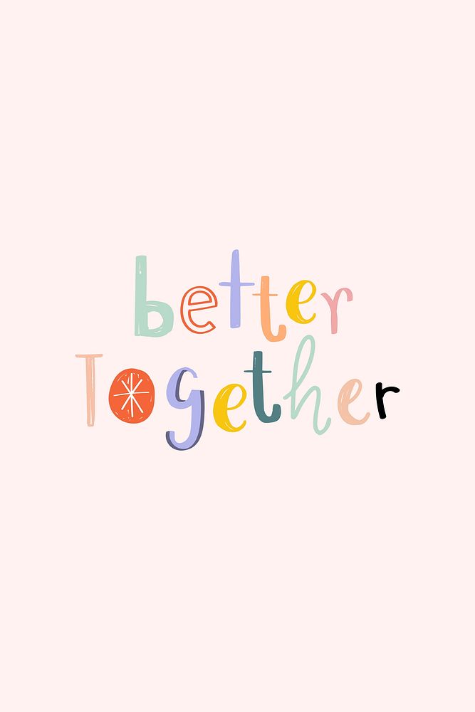 Better together typography vector doodle word